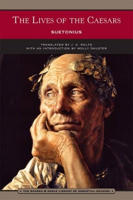The Lives of the Caesars (Barnes & Noble Library of Essential Reading) -  Suetonius