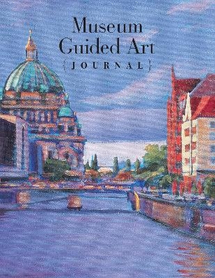 Museum Guided Art Journal -  Editors of Rock Point