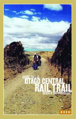 Guide to the Otago Central Rail Trail - G. Cunningham