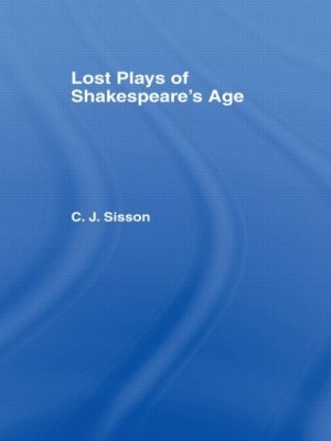 Lost Plays of Shakespeare S a Cb - Charles Jasper Sisson