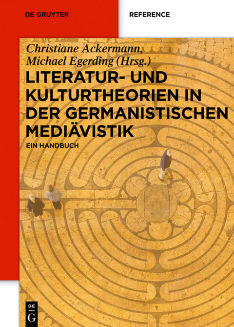 Literatur- und Kulturtheorien in der Germanistischen Mediävistik - 