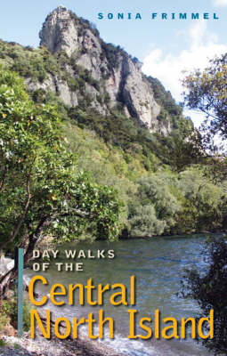 Day Walks of Central North Island - Sonia Frimmel