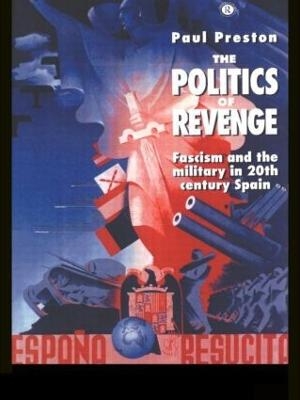 The Politics of Revenge - Paul Preston