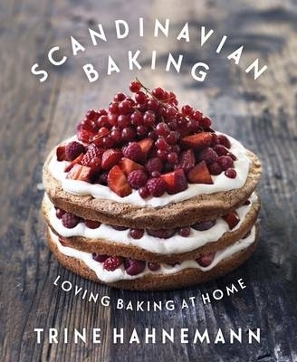 Scandinavian Baking - Trine Hahnemann