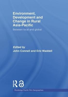 Environment, Development and Change in Rural Asia-Pacific - 