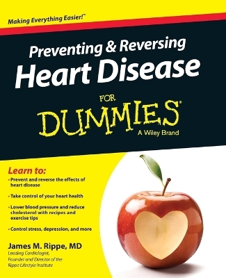 Preventing & Reversing Heart Disease For Dummies - James M. Rippe