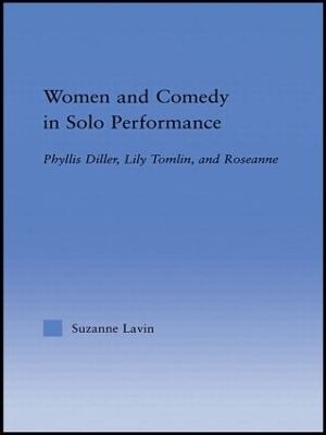 Women and Comedy in Solo Performance - Suzanne Lavin