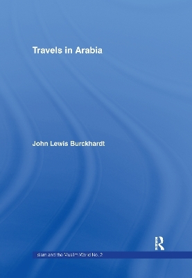 Travels in Arabia - John Lewis Burckhardt