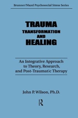 Trauma, Transformation, And Healing. - J. P. Wilson