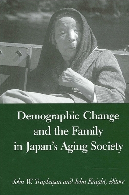 Demographic Change and the Family in Japan's Aging Society - 