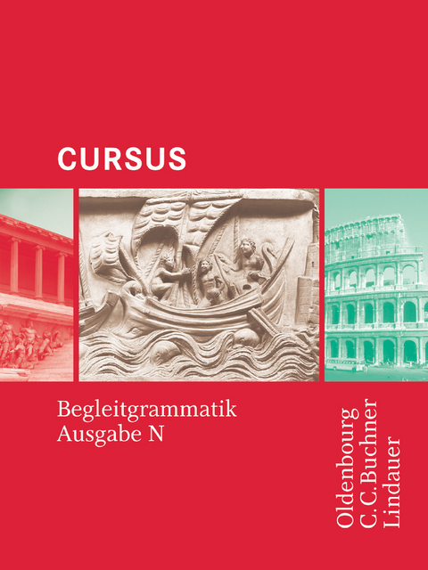 Cursus - Ausgabe N, Latein als 2. Fremdsprache - Friedrich Maier, Michael Hotz, Andrea Wilhelm, Britta Boberg, Sabine Wedner-Bianzano, Reinhard Bode, Ulrike Severa, Hans-Dietrich Unger, Wolfgang Matheus, Andreas Fritsch, Stephan Brenner