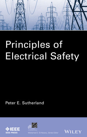 Principles of Electrical Safety - Peter E. Sutherland