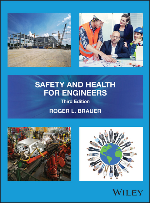 Safety and Health for Engineers - Roger L. Brauer