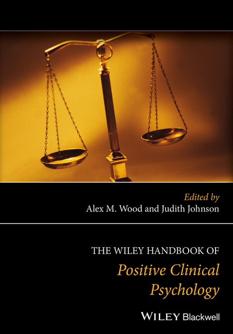 Wiley Handbook of Positive Clinical Psychology - 