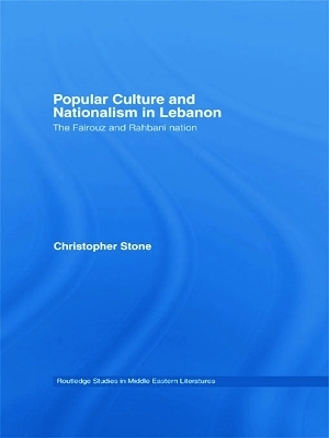 Popular Culture and Nationalism in Lebanon - Christopher Stone