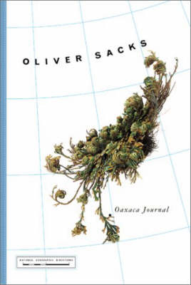 Oaxaca Journal - Oliver Sacks