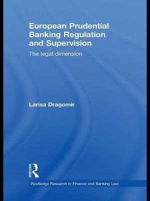 European Prudential Banking Regulation and Supervision - Larisa Dragomir