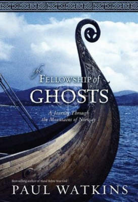 Fellowship of Ghosts - Paul Watkins