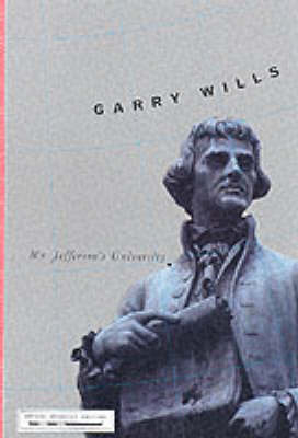 Mr. Jefferson's University - Garry Wills