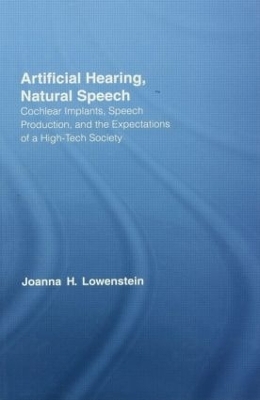 Artificial Hearing, Natural Speech - Joanna Hart Lowenstein