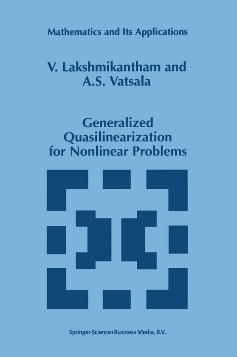 Generalized Quasilinearization for Nonlinear Problems - V. Lakshmikantham, A.S. Vatsala