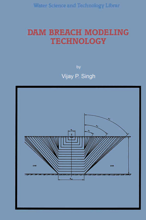 Dam Breach Modeling Technology - V.P. Singh