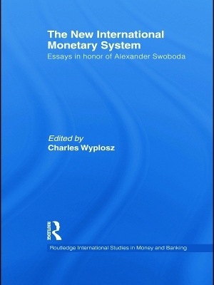 The New International Monetary System - 