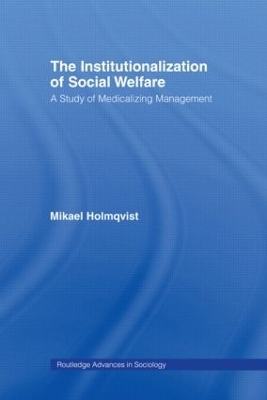 The Institutionalization of Social Welfare - Mikael Holmqvist