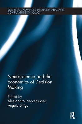 Neuroscience and the Economics of Decision Making - 