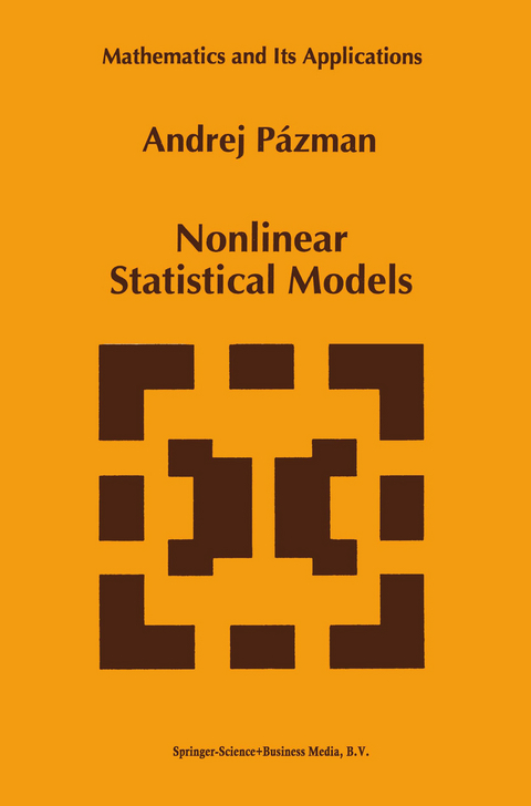 Nonlinear Statistical Models - Andrej Pázman