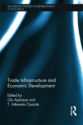 Trade Infrastructure and Economic Development - 