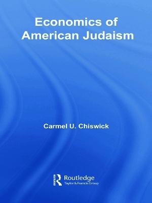 Economics of American Judaism - Carmel Chiswick