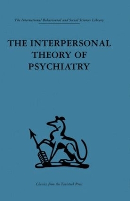 The Interpersonal Theory of Psychiatry - 