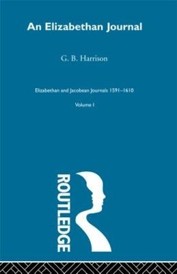 An Elizabethan Journal      V1 - G.B. Harrison