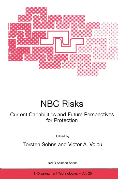 NBC Risks Current Capabilities and Future Perspectives for Protection - 