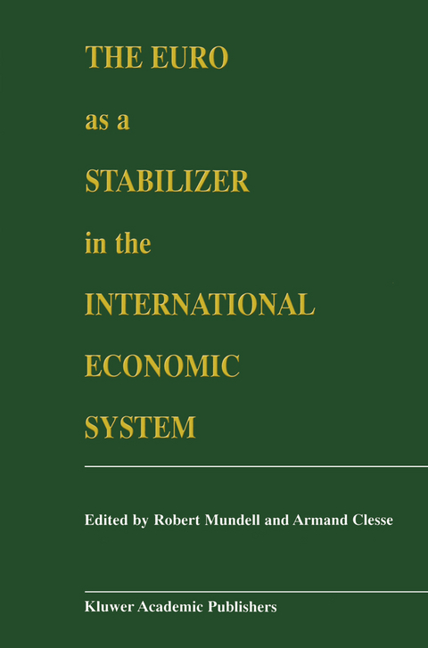 The Euro as a Stabilizer in the International Economic System - 