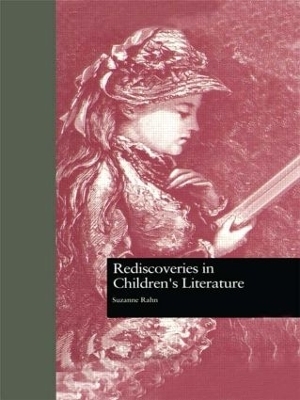 Rediscoveries in Children's Literature - Suzanne Rahn