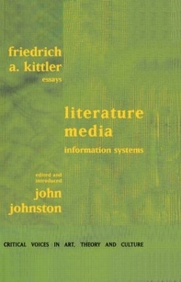 Literature, Media, Information Systems - Friedrich Kittler