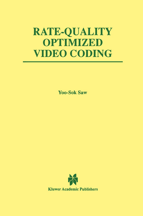 Rate-Quality Optimized Video Coding -  Yoo-Sok Saw