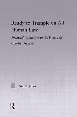 Ready to Trample on All Human Law - Paul A. Jarvie