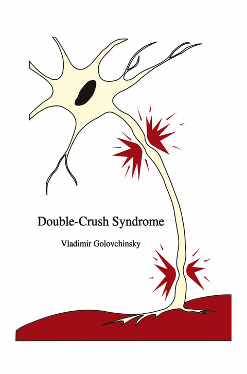 Double-Crush Syndrome - Vladimir Golovchinsky