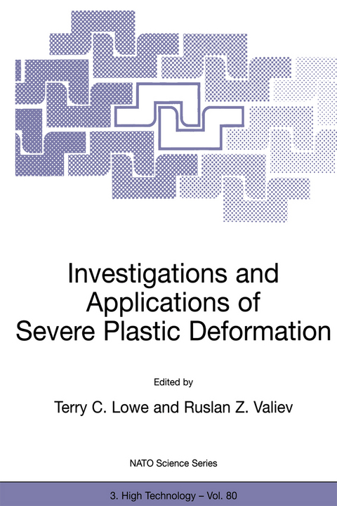 Investigations and Applications of Severe Plastic Deformation - 