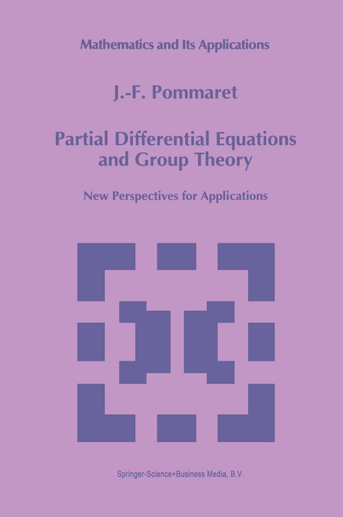 Partial Differential Equations and Group Theory - J.F. Pommaret