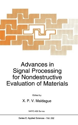 Advances in Signal Processing for Nondestructive Evaluation of Materials - 