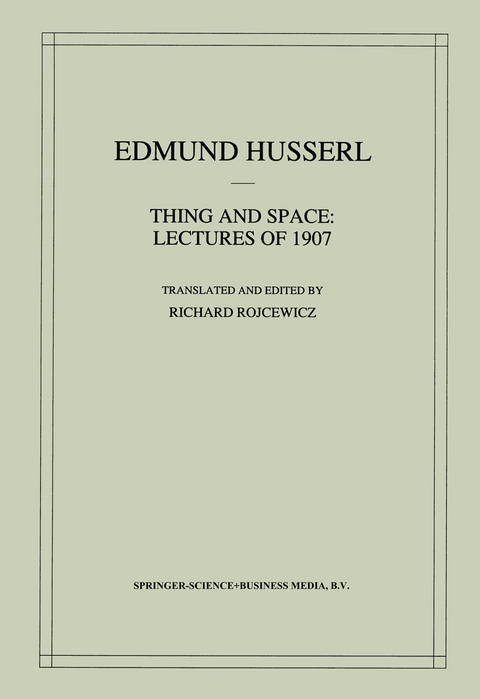 Thing and Space - Edmund Husserl