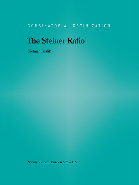 The Steiner Ratio - Dietmar Cieslik