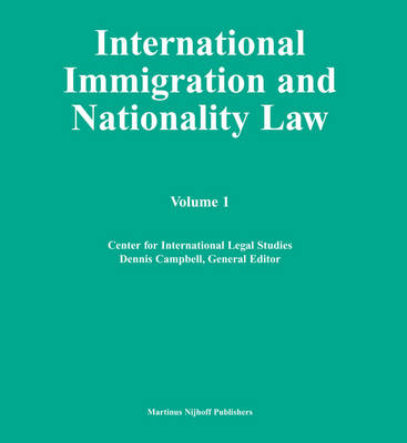 International Immigration and Nationality Law : Basic Work - 