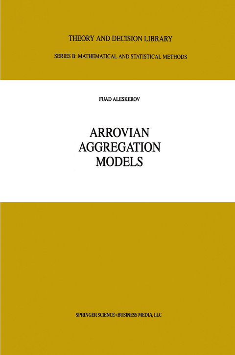Arrovian Aggregation Models - F. Aleskerov