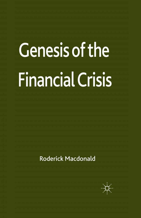 Genesis of the Financial Crisis - R. Macdonald