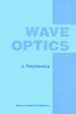 Wave Optics - J. Petykiewicz